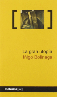 LA GRAN UTOP�A