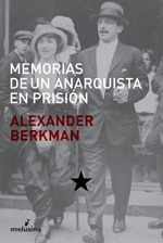 MEMORIAS DE UN ANARQUISTA EN PRISI�N
