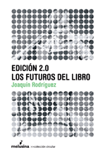 LOS FUTUROS DEL LIBRO. EDICIN 2.0