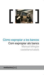 C�MO EXPROPIAR A LOS BANCOS