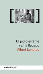 EL JUD�O ERRANTE YA HA LLEGADO