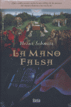 MANO FALSA, LA