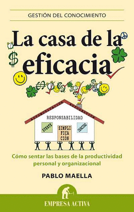 LA CASA DE LA EFICACIA COMO SENTAR