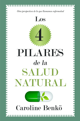 LOS 4 PILARES DE LA SALUD NATURAL L