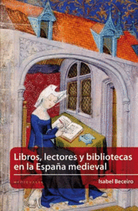 LIBROS LECTORES Y BIBLIOTECAS ESPAA MEDIEVAL