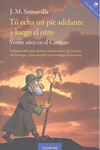 T� ECHA UN PIE ADELANTE Y LUEGO EL OTRO