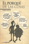 EL PORQU� DE LAS COSAS