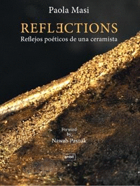 REFLECTIONS:REFLEJOS POETICOS DE UNA CERAMISTA
