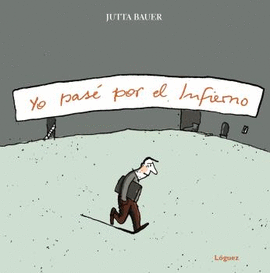 YO PAS� POR EL INFIERNO