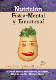 NUTRICION FISICA MENTAL Y EMOCIONAL VISION HOLISTICA
