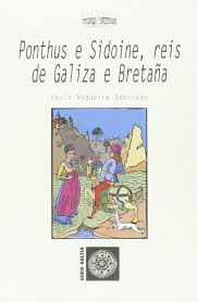 PONTHUS E SIDOINE, REIS DE GALIZA E BRETANA