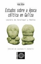 ESTUDOS SOBRE A �POCA C�LTICA EN GALIZA