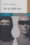 DE UN ABRIL FR�O
