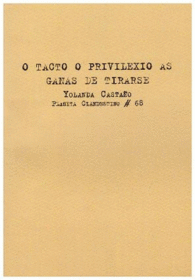 O TACTO O PRIVILEXIO AS GANAS DE TIRARSE