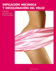 DEPILACI�N MEC�NICA Y DECOLORACI�N DEL VELLO