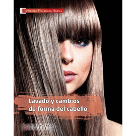 LAVADO Y CAMBIOS DE FORMA DEL CABELLO