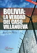 BOLIVIA: LA VERDAD DEL CASO VILLANUEVA