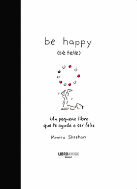 BE HAPPY (S� FELIZ)