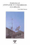 INSTALACIONES DE ANTENAS DE TV Y PARARRAYOS EN LA EDIFICACION