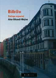 BILB@O. DI�LOGO ESPACIAL