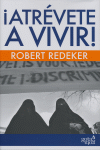 ATRVETE A VIVIR!