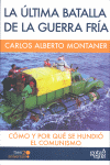 LA �LTIMA BATALLA DE LA GUERRA FR�A