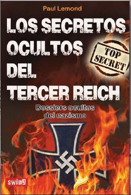 LOS SECRETOS OCULTOS DEL TERCER REICH