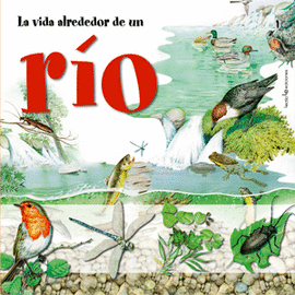 LA VIDA ALREDEDOR DE UN R�O