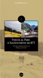 VUELTA AL PARC D'AIG�ESTORTES EN BTT