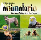MI PEQUE�O ANIMALARIO. LA MONTA�A Y EL BOSQUE