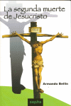LA SEGUNDA MUERTE DE JESUCRISTO