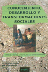 CONOCIMIENTO, DESARROLLO Y TRANSFORMACIONES SOCIALES