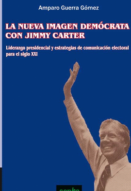 LA NUEVA IMAGEN DEM�CRATA CON JIMMY CARTER