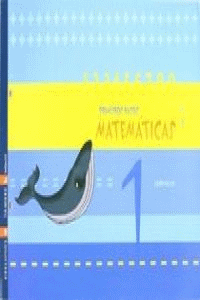 PRIMEIROS PASOS MATEM�TICAS CUADERNO 1 NIVEL 1