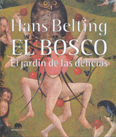 EL BOSCO. EL JARDN DE LAS DELICIAS