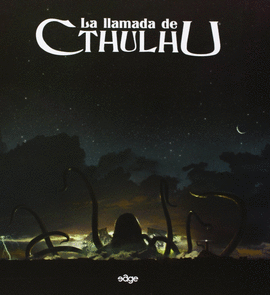 LA LLAMADA DE CTHLHU