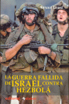 LA GUERRA FALLIDA DE ISRAEL CONTRA HEZBOLA