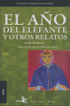 EL A�O DEL ELEFANTE Y OTROS RELATOS