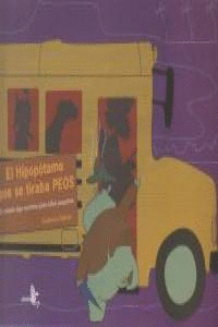 HIPOPOTAMO QUE SE TIRABA PEOS,EL