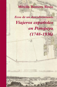 VIAJEROS ESPA�OLES EN POMPEYA 1748-1936