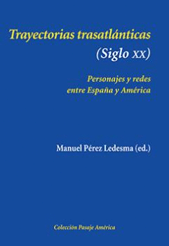 TRAYECTORIAS TRASATL�NTICAS (SIGLO XX)