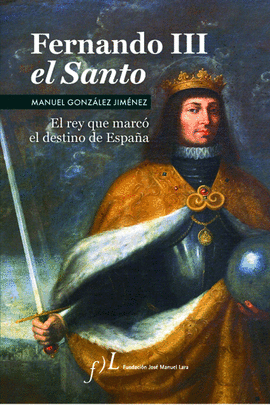 FERNANDO III EL SANTO (2 EDICIN)