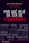 POR QU� DEJ� DE SER DE IZQUIERDAS
