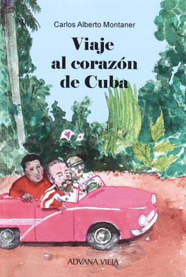 VIAJE AL CORAZ�N DE CUBA