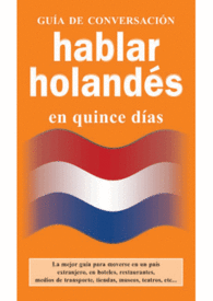 HABLAR HOLANDES EN QUINCE DIAS GUIA CONVERSACION