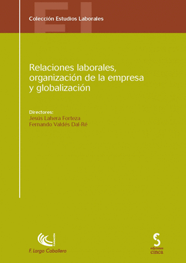 RELACIONES LABORALES, ORGANIZACION DE EMPRESA Y GLOBALIZAC