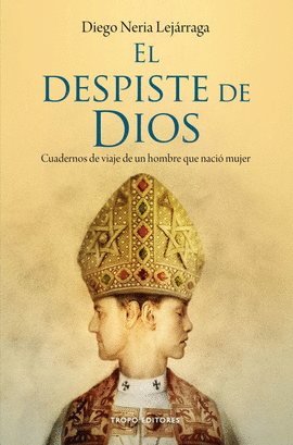 EL DESPISTE DE DIOS