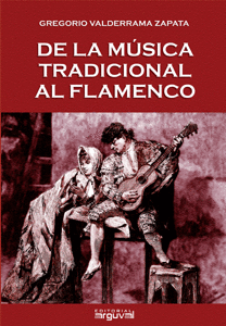 DE LA M�SICA TRADICIONAL AL FLAMENCO.