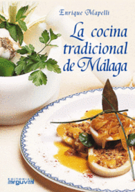 LA COCINA TRADICIONAL DE M�LAGA