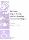 PERSONAS, DEPENDENCIA, CALIDAD DE VIDA Y NUEVAS TECNOLOGIAS